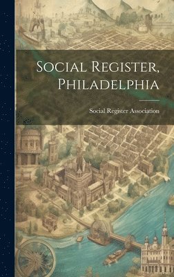bokomslag Social Register, Philadelphia