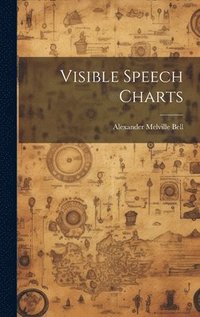 bokomslag Visible Speech Charts