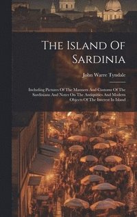bokomslag The Island Of Sardinia