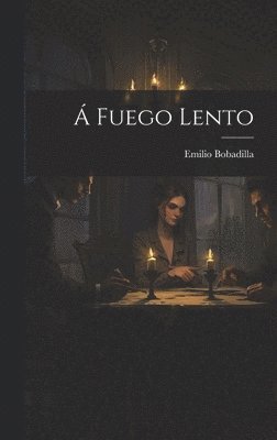 Á Fuego Lento
