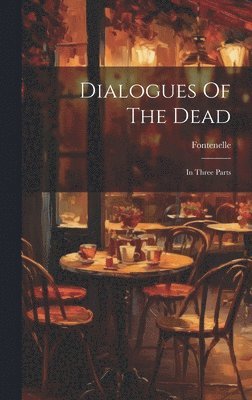 bokomslag Dialogues Of The Dead
