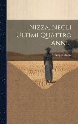 Nizza, Negli Ultimi Quattro Anni... 1