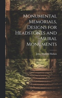 Monumental Memorials, Designs for Headstones and Mural Monuments 1