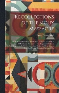 bokomslag Recollections of the Sioux Massacre