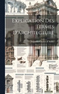bokomslag Explication Des Termes D'architecture