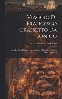 bokomslag Viaggio Di Francesco Grassetto Da Lonigo