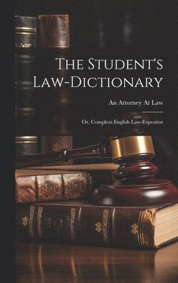 bokomslag The Student's Law-Dictionary