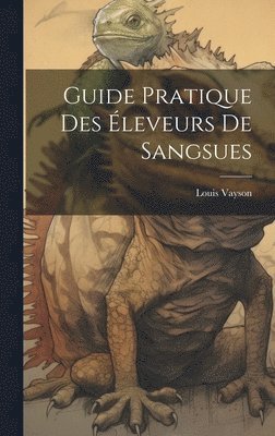 bokomslag Guide Pratique Des Éleveurs De Sangsues