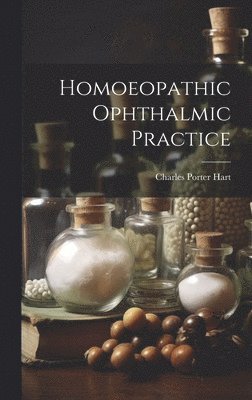 bokomslag Homoeopathic Ophthalmic Practice