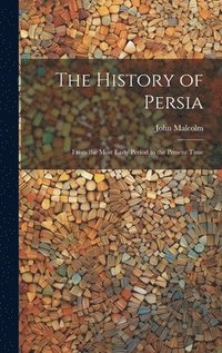 bokomslag The History of Persia