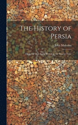 bokomslag The History of Persia