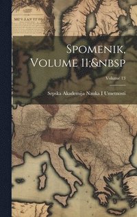 bokomslag Spomenik, Volume 11; Volume 13