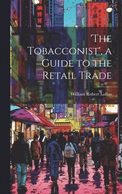 bokomslag 'the Tobacconist', a Guide to the Retail Trade