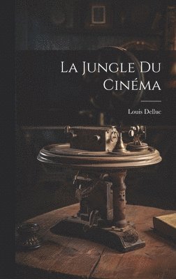 La Jungle Du Cinma 1