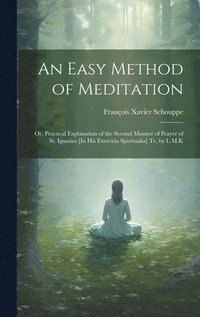 bokomslag An Easy Method of Meditation