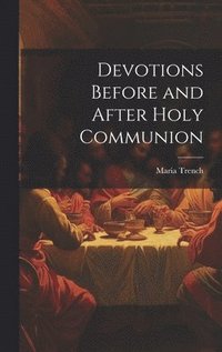 bokomslag Devotions Before and After Holy Communion