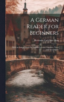 bokomslag A German Reader for Beginners