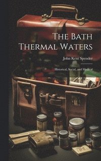bokomslag Bath Thermal Waters