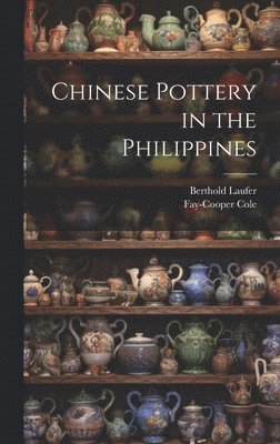 Chinese Pottery in the Philippines 1