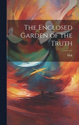 The Enclosed Garden of the Truth 1