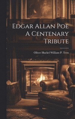 bokomslag Edgar Allan Poe A Centenary Tribute