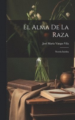 bokomslag alma de la raza