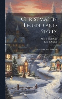 Christmas in Legend and Story 1