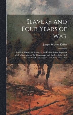 bokomslag Slavery and Four Years of War