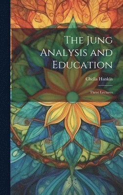 The Jung Analysis and Education 1