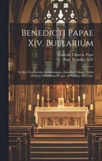 bokomslag Benedicti Papae Xiv. Bullarium
