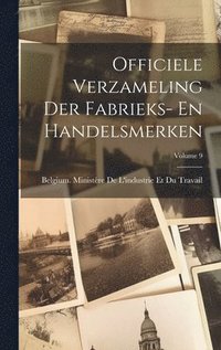 bokomslag Officiele Verzameling Der Fabrieks- En Handelsmerken; Volume 9