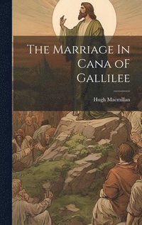 bokomslag Marriage In Cana oF Gallilee