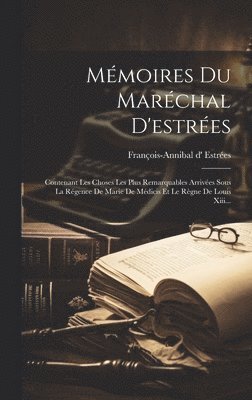 bokomslag Mmoires Du Marchal D'estres