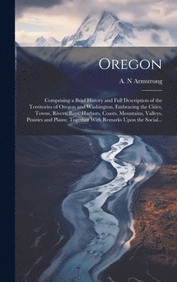 Oregon [microform] 1