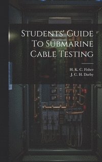 bokomslag Students' Guide To Submarine Cable Testing
