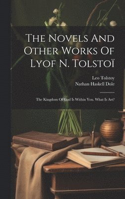 bokomslag Novels And Other Works Of Lyof N. Tolstoï