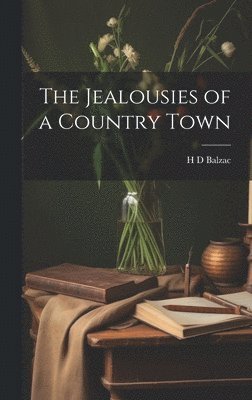 Jealousies of a Country Town 1