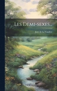 bokomslag Les Demi-sexes...