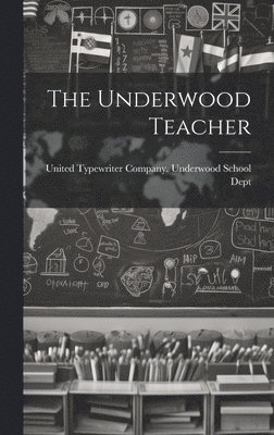 The Underwood Teacher 1