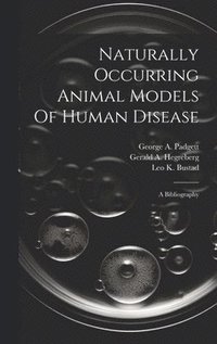 bokomslag Naturally Occurring Animal Models Of Human Disease