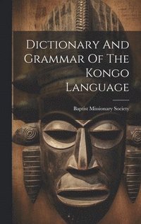 bokomslag Dictionary And Grammar Of The Kongo Language