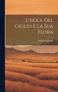 bokomslag L'isola Del Giglio E La Sua Flora