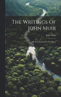 bokomslag Writings Of John Muir