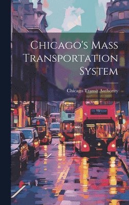 Chicago's Mass Transportation System