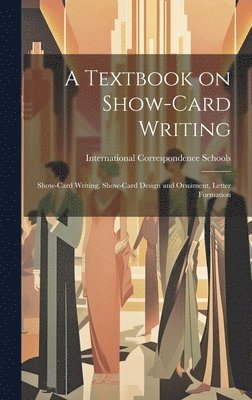 A Textbook on Show-card Writing 1