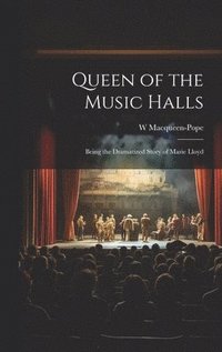bokomslag Queen of the Music Halls