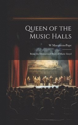 bokomslag Queen of the Music Halls
