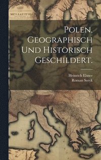 bokomslag Polen, geographisch und historisch geschildert.