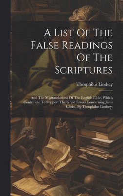 A List Of The False Readings Of The Scriptures 1