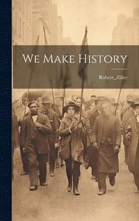 bokomslag We Make History